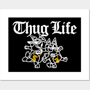 Bluey Thug Life Posters and Art